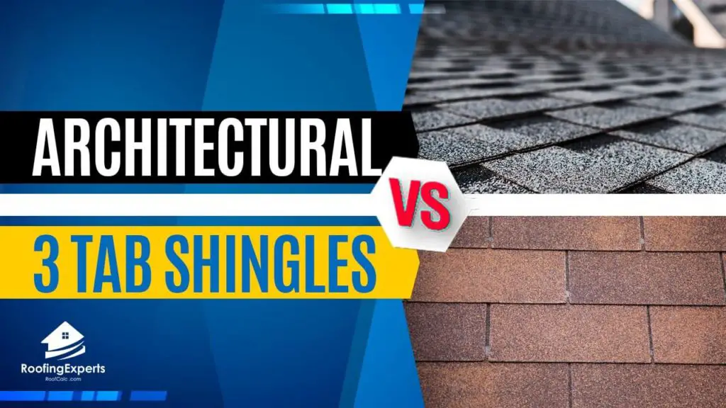 Architectural Shingles VS. 3-Tab Shingles