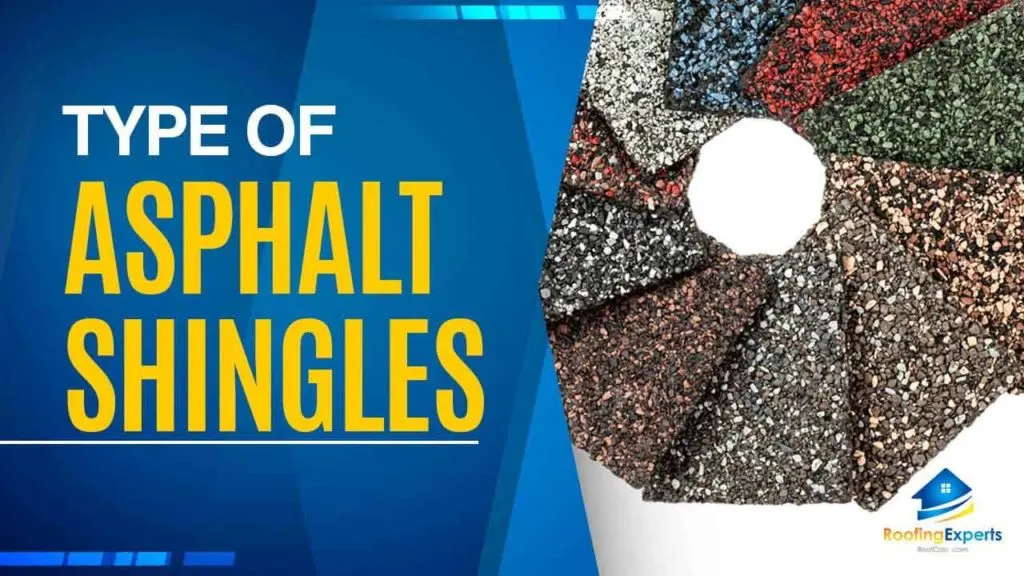 type of asphalt shingles