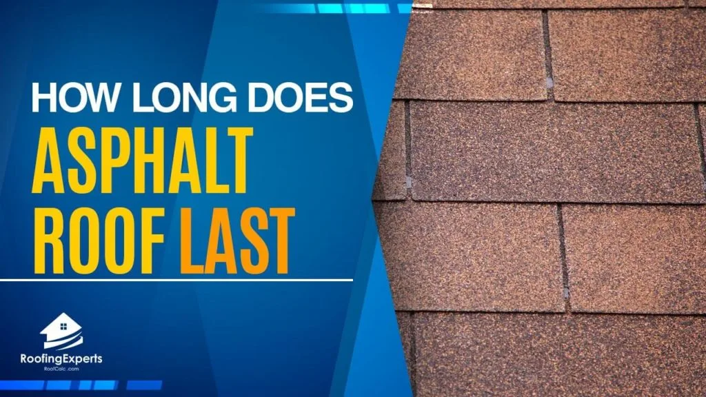 How Long Do Asphalt Shingle Roofs Last