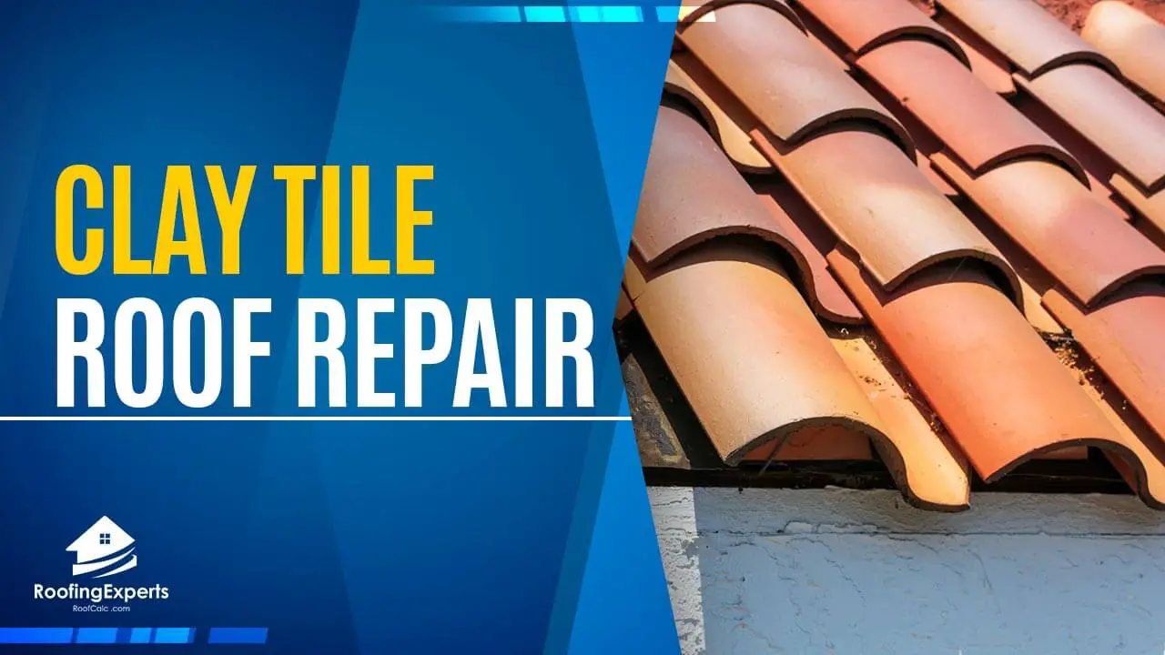 How to Do Clay Tile Roof Repair