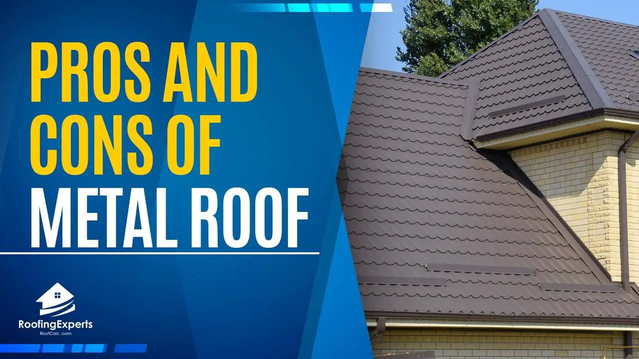 Pros And Cons Of Metal Roof