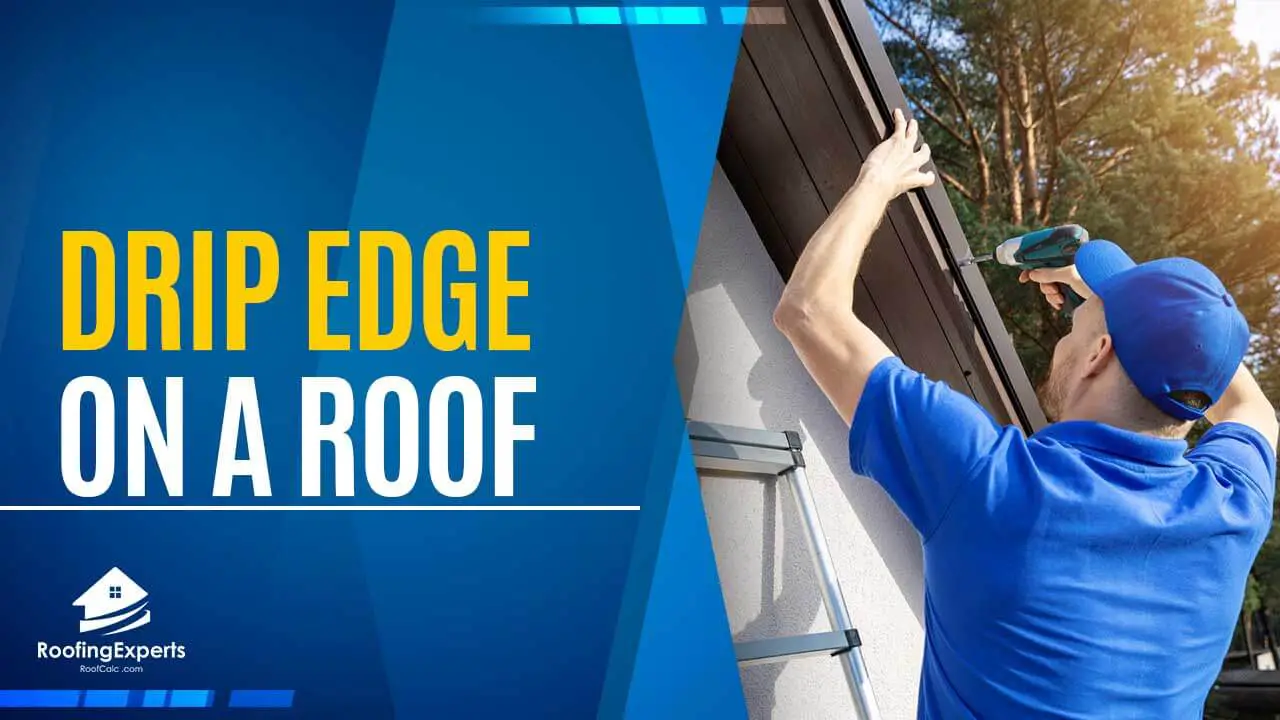 installing drip edge on a roof