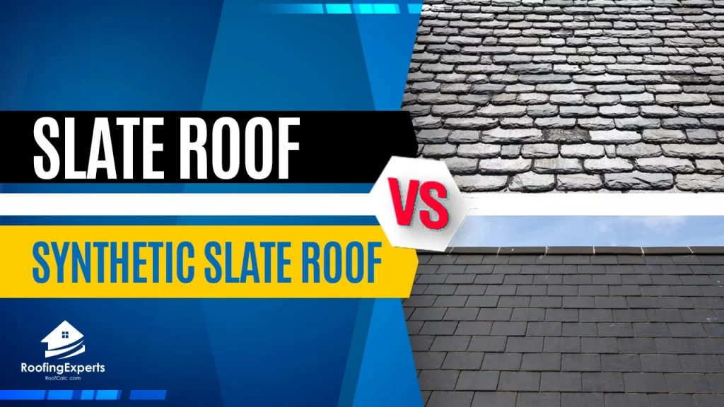 a good comparison between slate roof vs synthetic slate roof