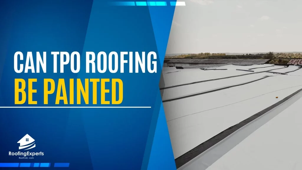 can tpo roofing be painted