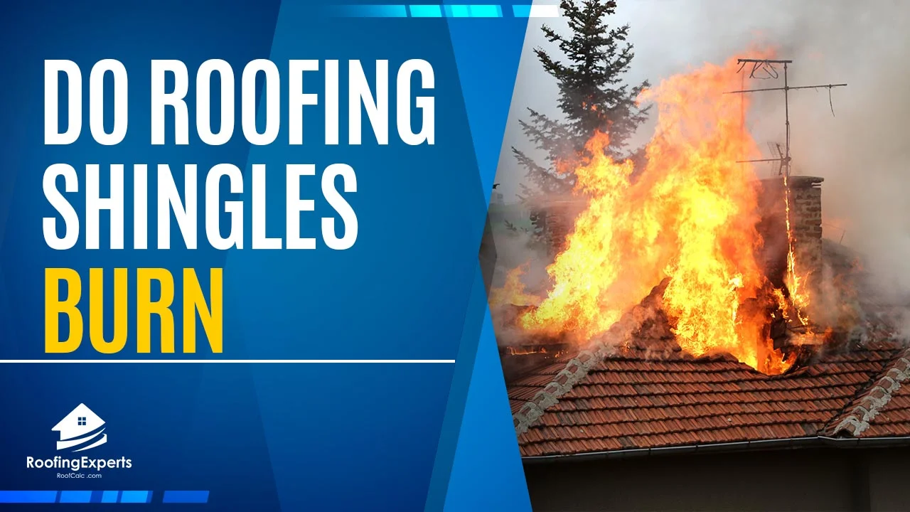 do roofing shingles burn