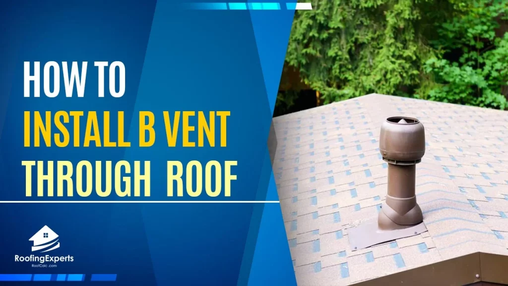 how to install b vent through roof