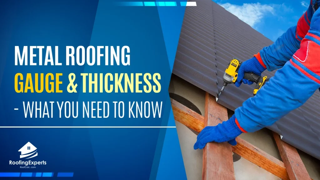Metal Roofing GAUGE & THICKNESS | What You Need to Know