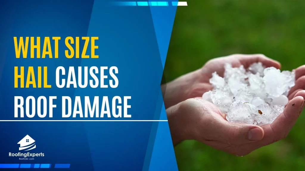 what size hail causes roof damage