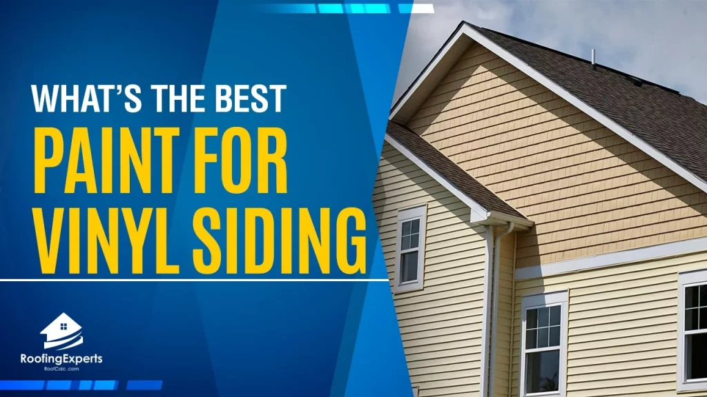 whats the best paint for vinyl siding