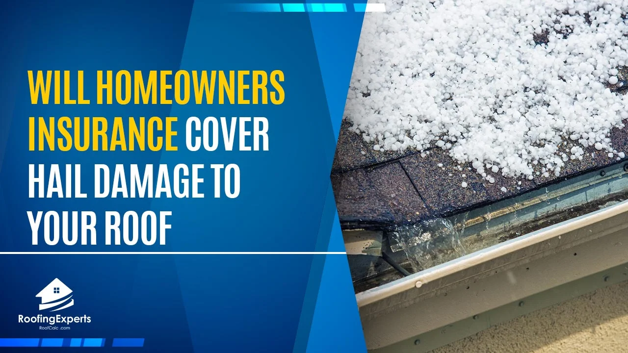 will homeowners insurance cover hail damage to your roof