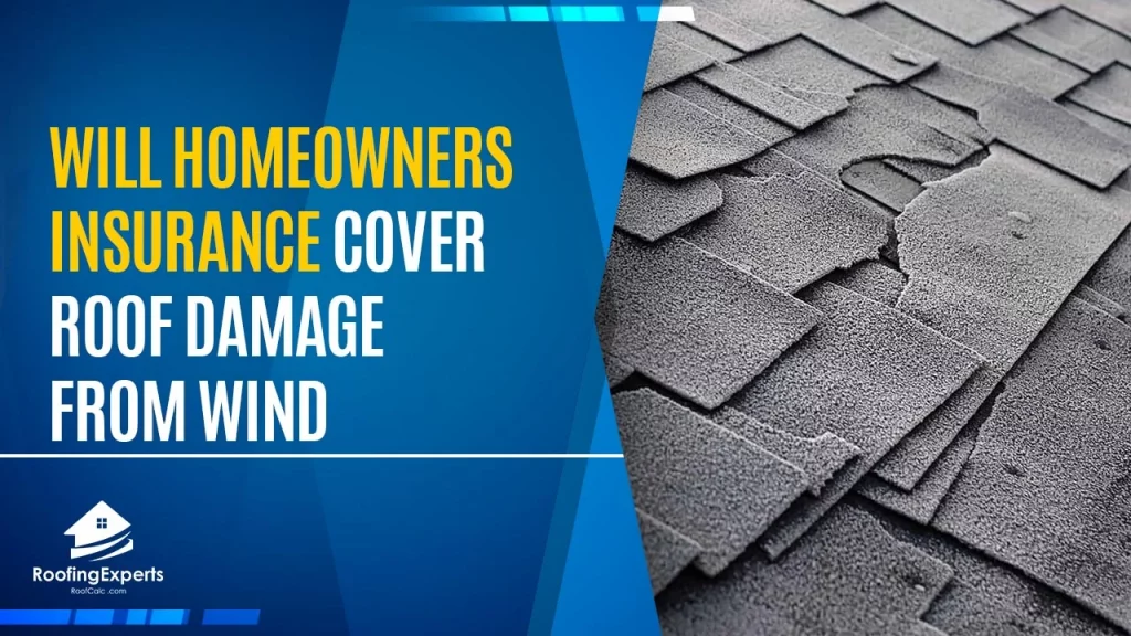 will homeowners insurance cover roof damage from wind