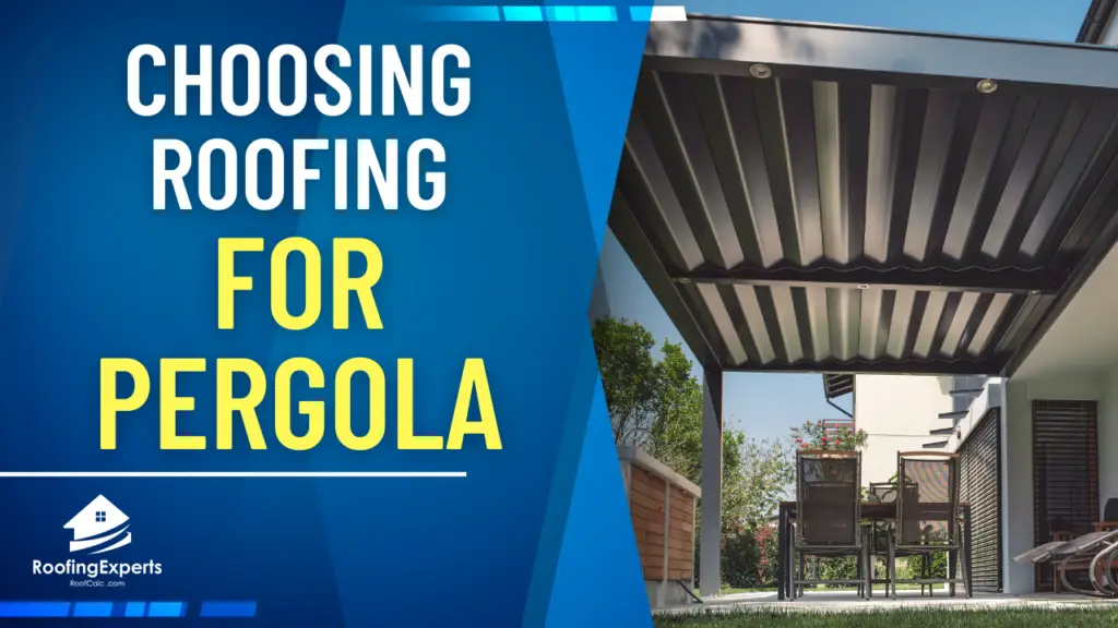 choose roofing for pergola